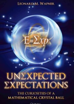 Unexpected Expectations: The Curiosities of a Mathematical Crystal Ball eBook