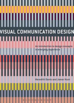 Visual Communication Design: An Introduction to Design Concepts in Everyday Experience eBook