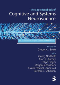 The Sage Handbook of Cognitive and Systems Neuroscience: Neuroscientific Principles, Systems and Methods eBook