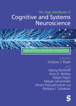 The Sage Handbook of Cognitive and Systems Neuroscience: Cognitive Systems, Development and Applications eBook