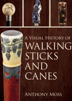 A Visual History of Walking Sticks and Canes eBook