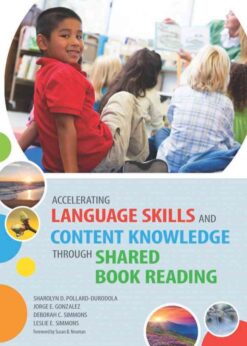 Accelerating Language Skills and Content Knowledge Through Shared Book Reading eBook