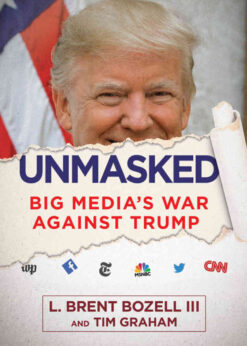 Unmasked: Big Media's War Against Trump eBook
