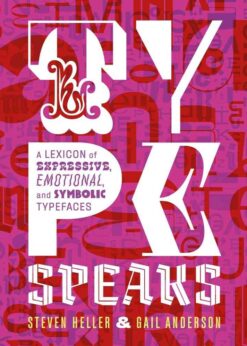 Type Speaks: A Lexicon of Expressive, Emotional, and Symbolic Typefaces eBook