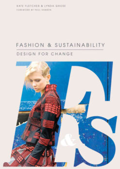 Fashion & Sustainability: Design for Change eBook