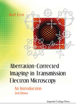 Aberration-Corrected Imaging in Transmission Electron Microscopy: An Introduction eBook