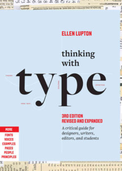 Thinking with Type: A Critical Guide for Designers, Writers, Editors, and Students (3rd Edition, Revised and Expanded) eBook