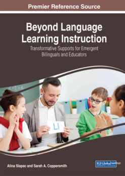Beyond Language Learning Instruction: Transformative Supports for Emergent Bilinguals and Educators eBook