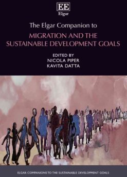 The Elgar Companion to Migration and the Sustainable Development Goals, 1st Edition eBook
