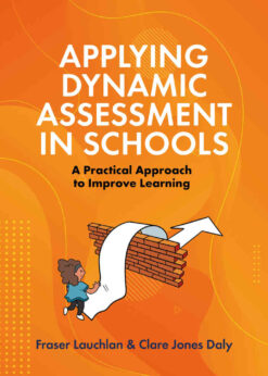 Applying Dynamic Assessment in Schools: A Practical Approach to Improve Learning eBook