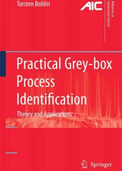 Practical Grey-box Process Identification: Theory and Applications eBook