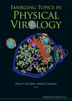 EMERGING TOPICS IN PHYSICAL VIROLOGY eBook