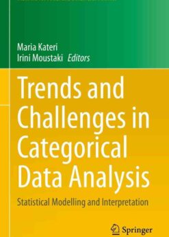 Trends and Challenges in Categorical Data Analysis: Statistical Modelling and Interpretation eBook
