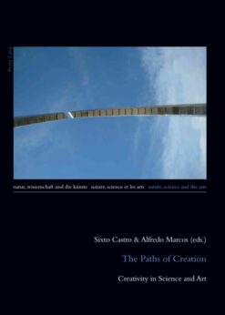 The Paths of Creation: Creativity in Science and Art eBook