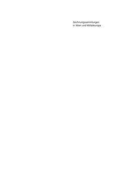 Zeichnungssammlungen in Wien und Mitteleuropa: Akteure – Praktiken – Rahmendiskurse eBook