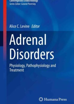 Adrenal Disorders: Physiology, Pathophysiology and Treatment eBook