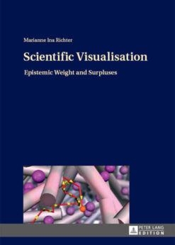 Scientific Visualisation: Epistemic Weight and Surpluses eBook