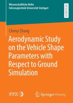 Aerodynamic Study on the Vehicle Shape Parameters with Respect to Ground Simulation eBook