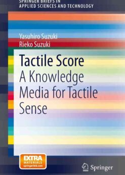 Tactile Score: A Knowledge Media for Tactile Sense eBook