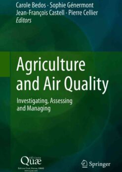 Agriculture and Air Quality: Investigating, Assessing and Managing eBook