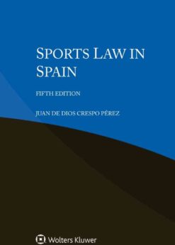 Sports Law in Spain, 5th Edition eBook