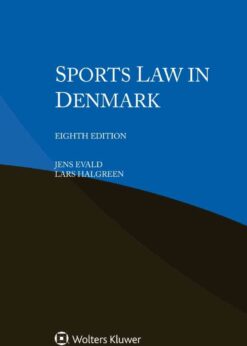 Sports Law in Denmark, 8th Edition eBook