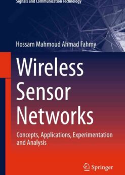 Wireless Sensor Networks: Concepts, Applications, Experimentation and Analysis eBook