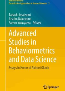 Advanced Studies in Behaviormetrics and Data Science: Essays in Honor of Akinori Okada eBook
