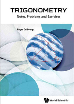 TRIGONOMETRY: NOTES, PROBLEMS AND EXERCISES: Notes, Problems and Exercises eBook