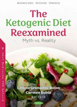 The Ketogenic Diet Reexamined: Myth vs. Reality eBook