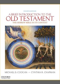 A Brief Introduction to the Old Testament: The Hebrew Bible in its Context, 4th Edition eBook