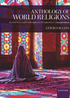 Anthology of World Religions: Sacred Texts and Contemporary Perspectives, 2nd Edition eBook