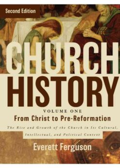 Church History, Volume One: From Christ to the Pre-Reformation: The Rise and Growth of the Church in Its Cultural, Intellectual, and Political Context, 2nd Edition eBook