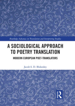 A Sociological Approach to Poetry Translation: Modern European Poet-Translators eBook
