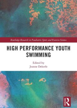 High Performance Youth Swimming, 1st Edition eBook