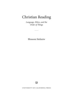 Christian Reading: Language, Ethics, and the Order of Things, 1st Edition eBook