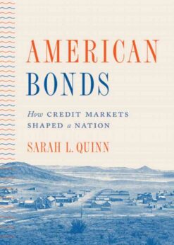 American Bonds: How Credit Markets Shaped a Nation eBook