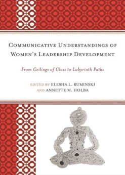 Communicative Understandings of Women's Leadership Development eBook