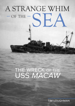 A Strange Whim of the Sea: The Wreck of the USS Macaw eBook