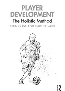 Player Development: The Holistic Method, 1st Edition eBook