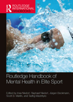Routledge Handbook of Mental Health in Elite Sport, 1st Edition eBook