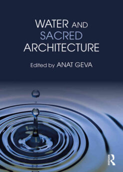 Water and Sacred Architecture, 1st Edition eBook
