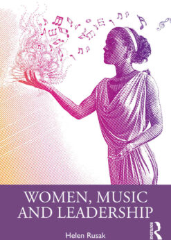 Women, Music and Leadership, 1st Edition eBook