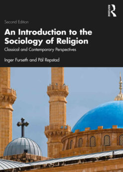 An Introduction to the Sociology of Religion: Classical and Contemporary Perspectives, 2nd Edition eBook