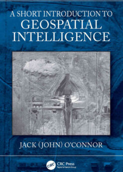 A Short Introduction to Geospatial Intelligence, 1st Edition eBook