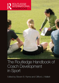 The Routledge Handbook of Coach Development in Sport, 1st Edition eBook
