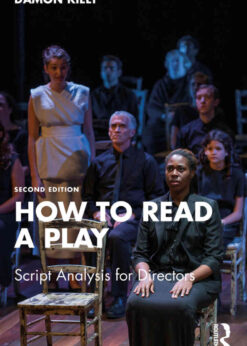 How to Read a Play: Script Analysis for Directors, 2nd Edition eBook