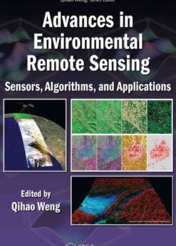 Advances in Environmental Remote Sensing: Sensors, Algorithms, and Applications, 1st Edition eBook