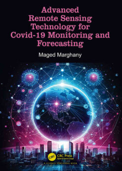 Advanced Remote Sensing Technology for Covid-19 Monitoring and Forecasting, 1st Edition eBook