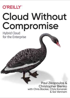 Cloud Without Compromise: Hybrid Cloud for the Enterprise, 1st Edition eBook